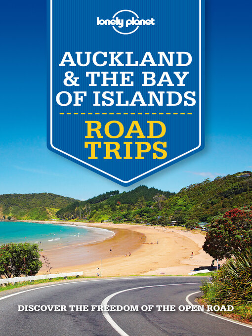 Title details for Lonely Planet Auckland & Bay of Islands Road Trips by Brett Atkinson - Available